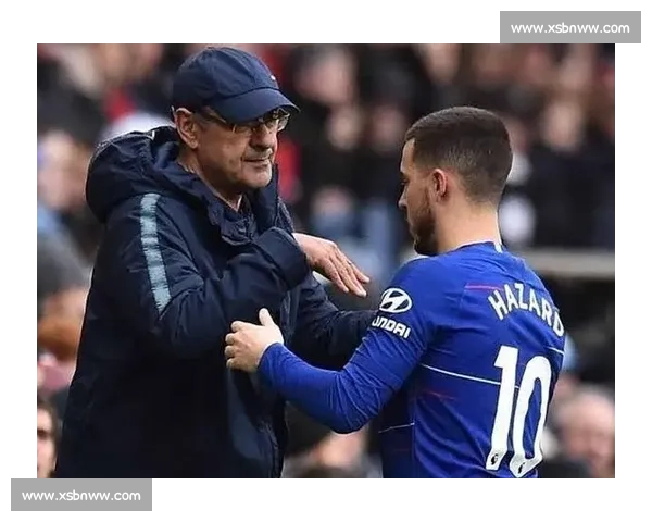 阿扎尔揭秘萨里训练哲学：重复铸就欧联杯冠军